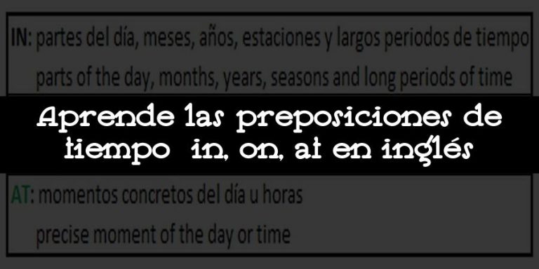 Aprende Las Preposiciones De Tiempo In On At En Ingl S