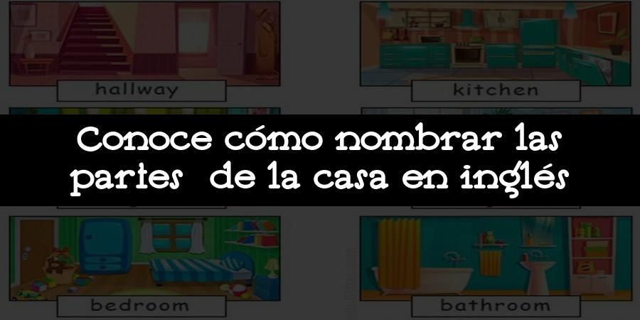 Conoce cómo nombrar las partes de la casa en inglés