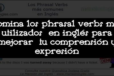 Domina los phrasal verbs más utilizados en inglés para mejorar tu comprensión y expresión