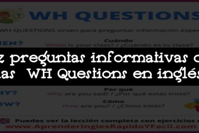 Haz preguntas informativas con las WH Questions en inglés