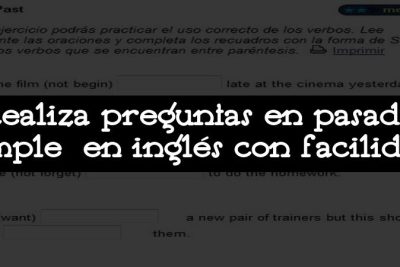 Realiza preguntas en pasado simple en inglés con facilidad